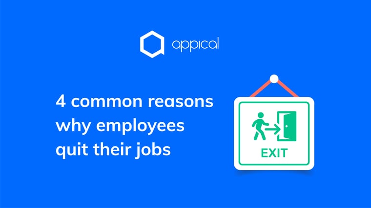 4 common reasons why employees quit their jobs